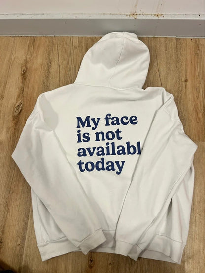 Subdued White “My Face Is Not Available Today” Slogan Hoodie M