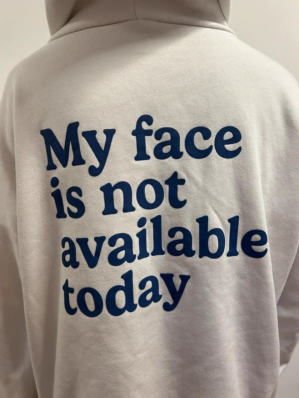 Subdued White “My Face Is Not Available Today” Slogan Hoodie M